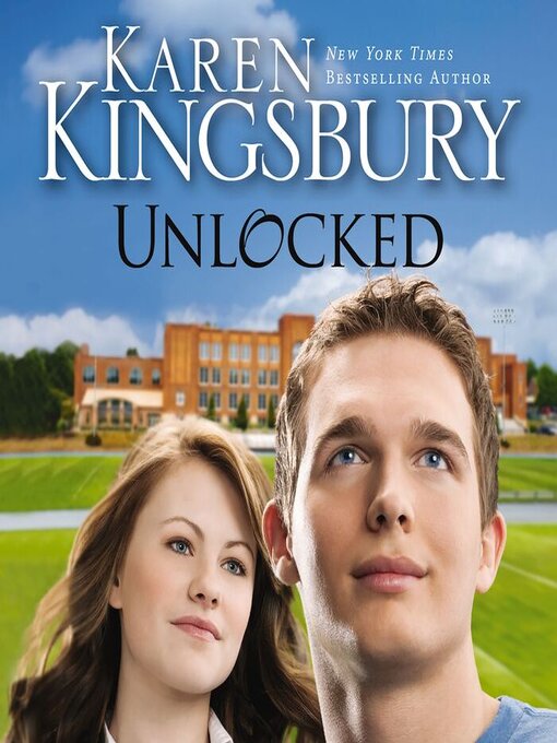 Title details for Unlocked by Karen Kingsbury - Available